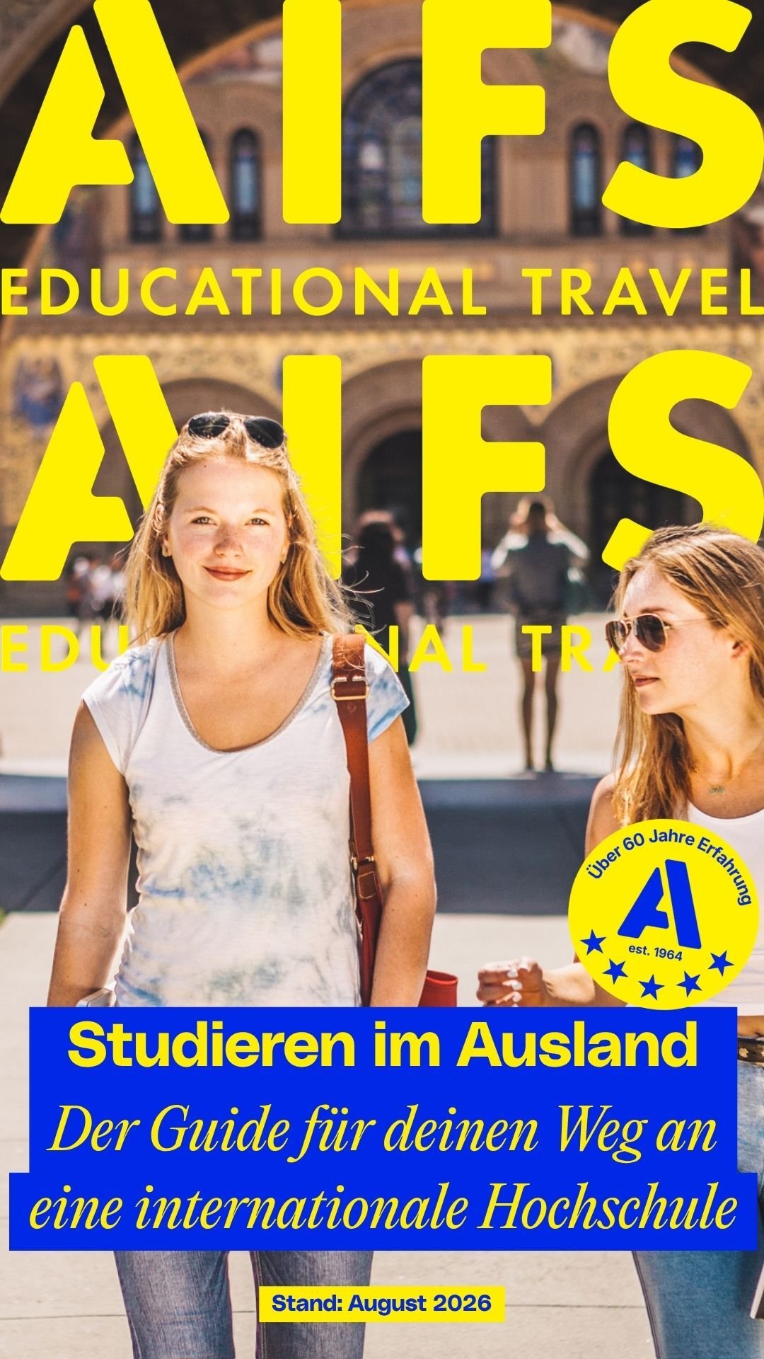 Der AIFS Guide für den Weg an eine internationale Hochschule.